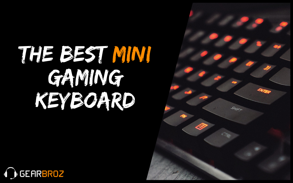 Best Mini Gaming Keyboard (Updated 2019)